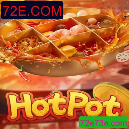 Explorando o Mundo do Jogo Hotpot e a Integração com 72E.COM